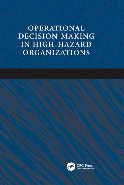 Operational Decision-making in High-hazard Organizations(Kobo/電子書)