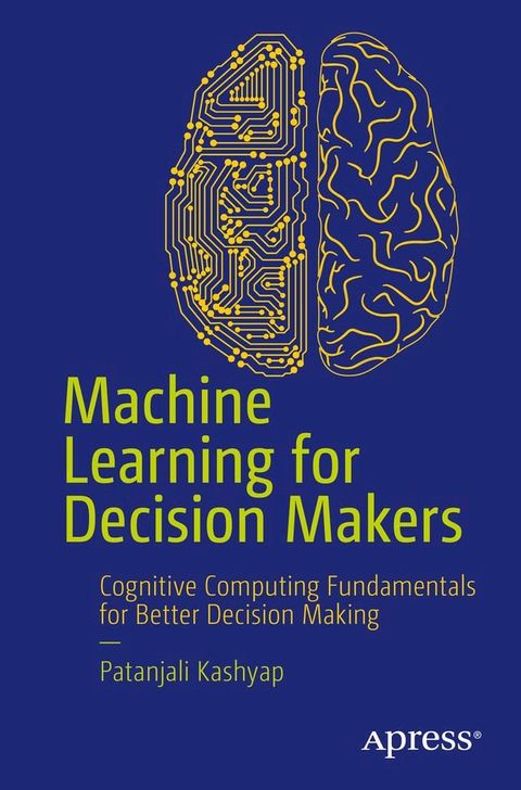 Machine Learning for Decision Makers(Kobo/電子書)