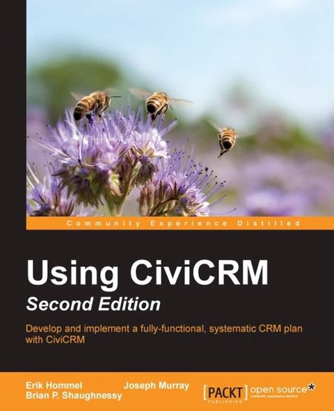 Using CiviCRM - Second Edition(Kobo/電子書)