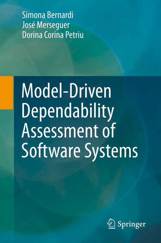  Model-Driven Dependability Assessment of Software Systems(Kobo/電子書)