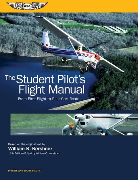 The Student Pilot's Flight Manual(Kobo/電子書)