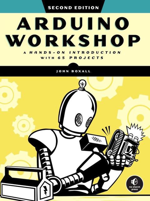 Arduino Workshop, 2nd Edition(Kobo/電子書)