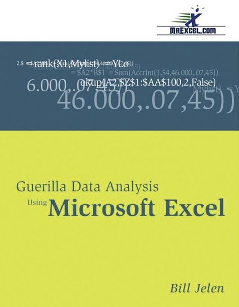 Guerilla Data Analysis Using Microsoft Excel(Kobo/電子書)