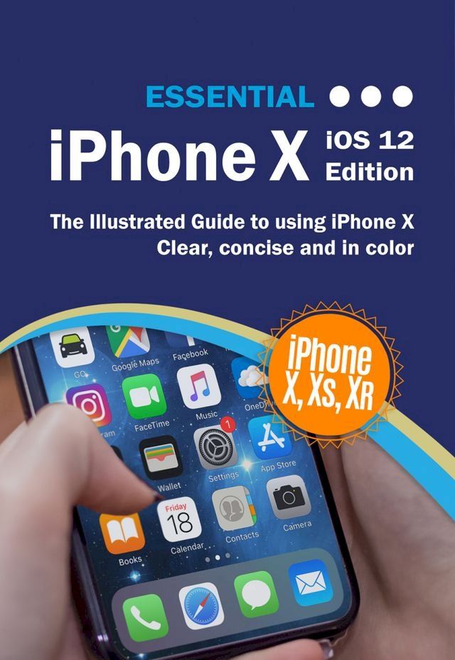  Essential iPhone X iOS 12 Edition(Kobo/電子書)