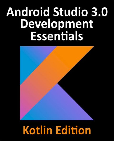 Kotlin / Android Studio 3.0 Development Essentials(Kobo/電子書)