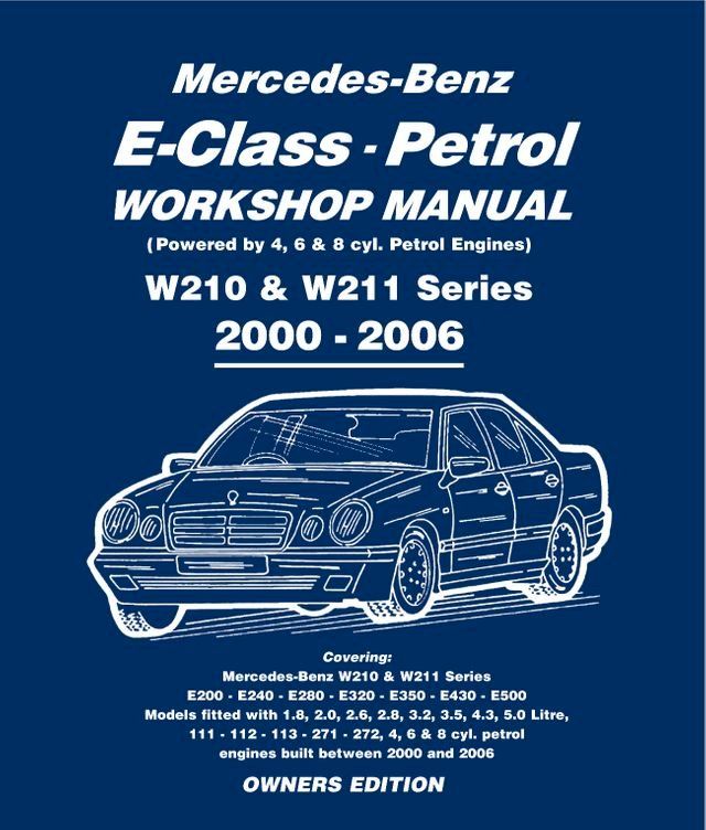  Mercedes E Class Petrol Workshop Manual W210 & W211 Series(Kobo/電子書)