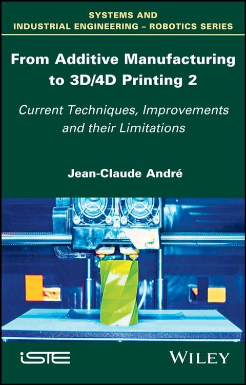 From Additive Manufacturing to 3D/4D Printing 2(Kobo/電子書)