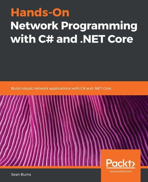 Hands-On Network Programming with C# and .NET Core(Kobo/電子書)