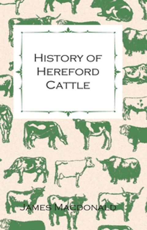 History of Hereford Cattle(Kobo/電子書)