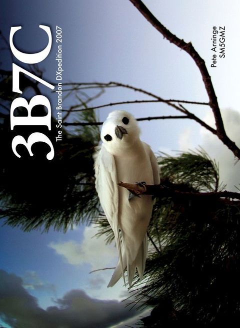 3B7C: The Saint Brandon DXpedition 2007(Kobo/電子書)