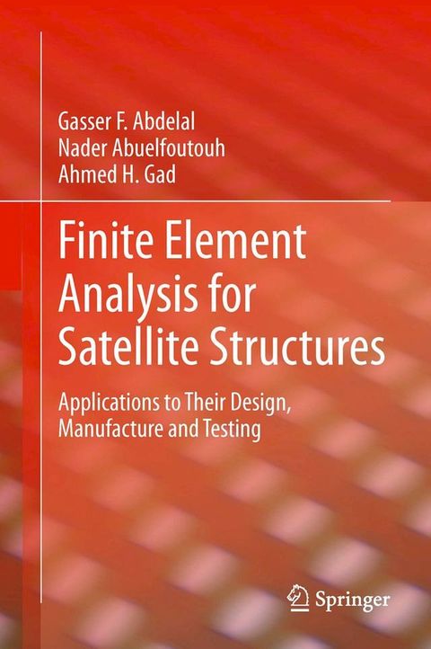 Finite Element Analysis for Satellite Structures(Kobo/電子書)