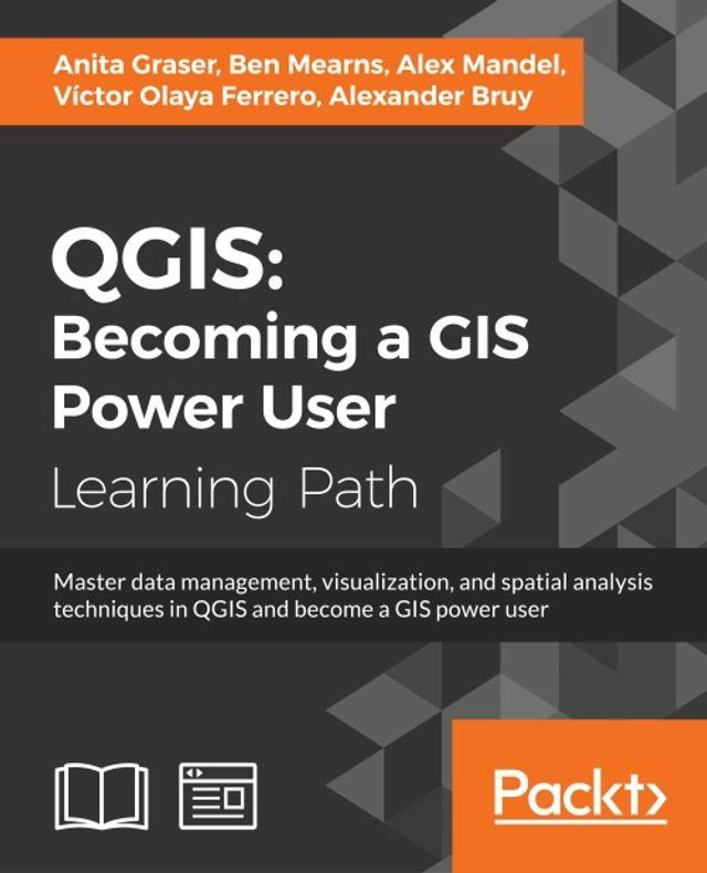  QGIS: Becoming a GIS Power User(Kobo/電子書)