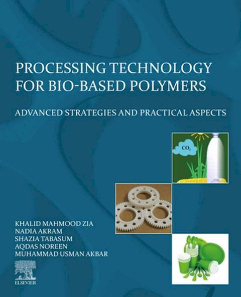 Processing Technology for Bio-Based Polymers(Kobo/電子書)