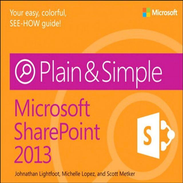  Microsoft SharePoint 2013 Plain & Simple(Kobo/電子書)