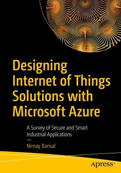 Designing Internet of Things Solutions with Microsoft Azure(Kobo/電子書)