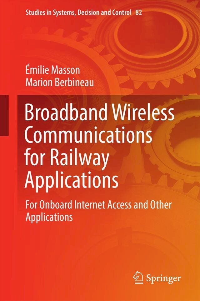  Broadband Wireless Communications for Railway Applications(Kobo/電子書)