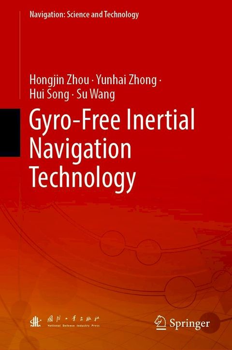 Gyro-Free Inertial Navigation Technology(Kobo/電子書)