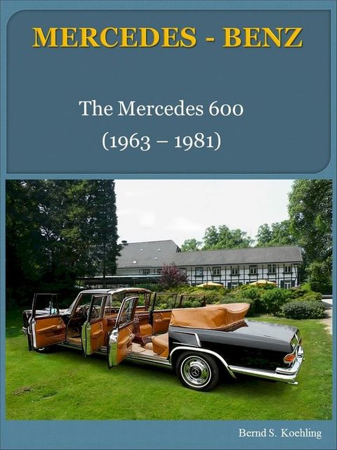 Mercedes-Benz 600 W100 with chassis number/data card explanation(Kobo/電子書)