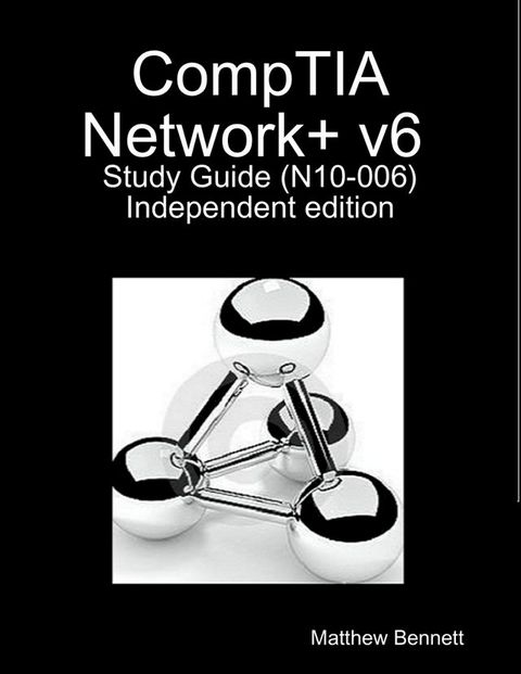 Comptia Network+ V6 Study Guide - Indie Copy(Kobo/電子書)