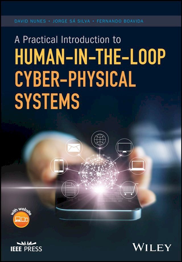  A Practical Introduction to Human-in-the-Loop Cyber-Physical Systems(Kobo/電子書)