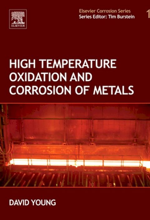 High Temperature Oxidation and Corrosion of Metals(Kobo/電子書)