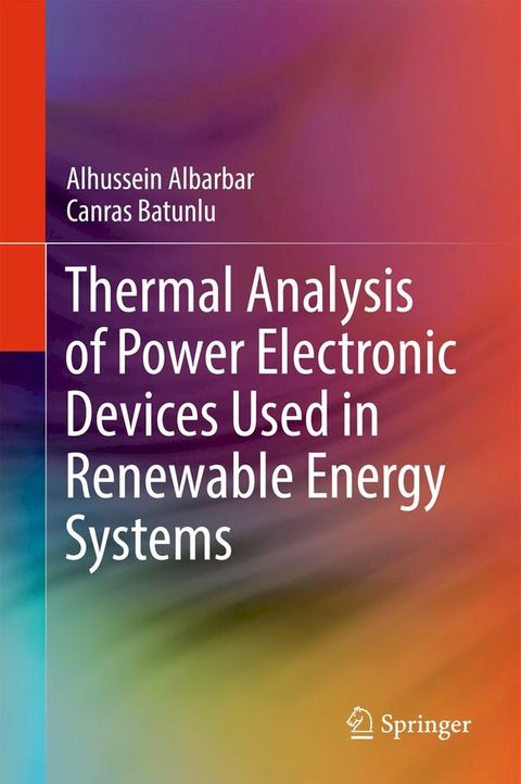 Thermal Analysis of Power Electronic Devices Used in Renewable Energy Systems(Kobo/電子書)