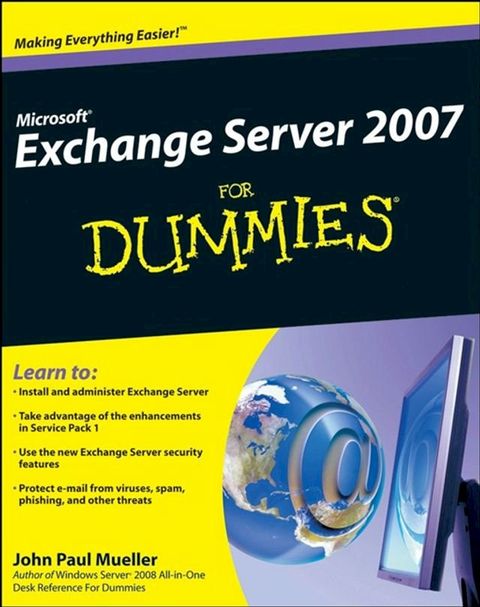 Microsoft Exchange Server 2007 For Dummies(Kobo/電子書)