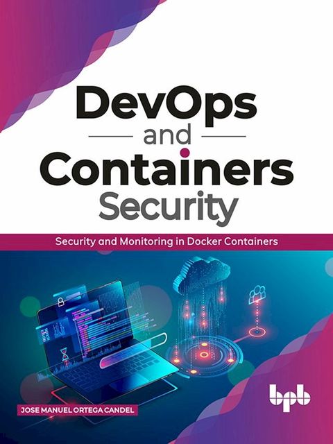 DevOps and Containers Security(Kobo/電子書)