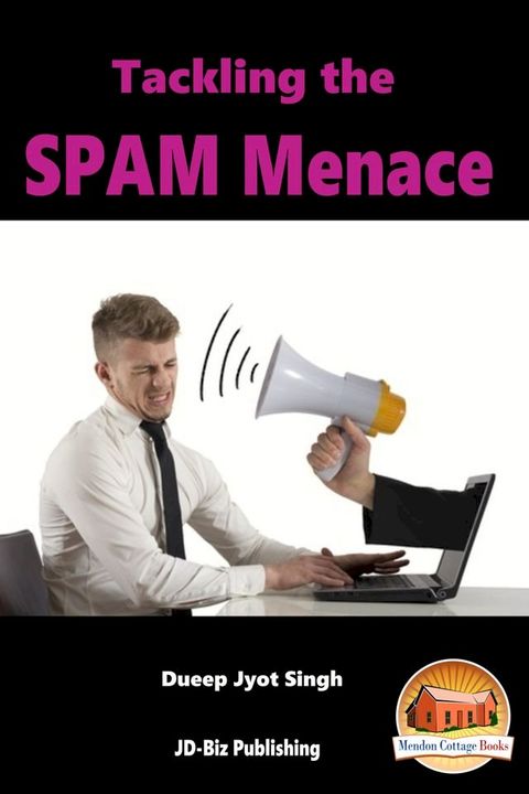 Tackling the SPAM Menace(Kobo/電子書)