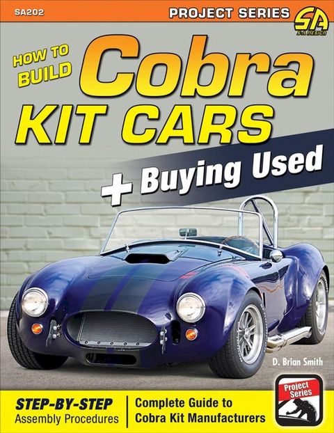 How to Build Cobra Kit Cars & Buying Used(Kobo/電子書)