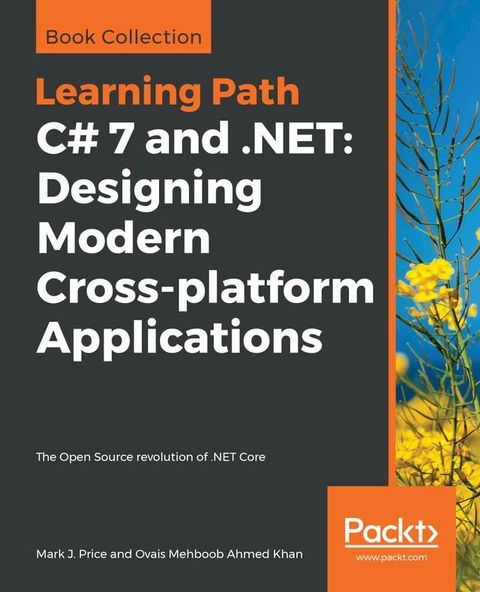 C# 7 and .NET: Designing Modern Cross-platform Applications(Kobo/電子書)