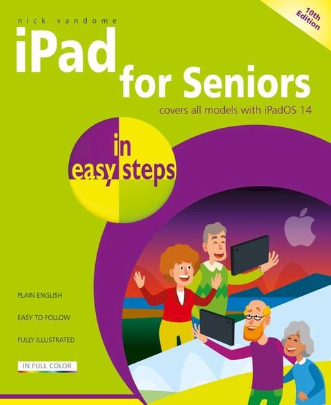 iPad for Seniors in easy steps, 10th edition(Kobo/電子書)