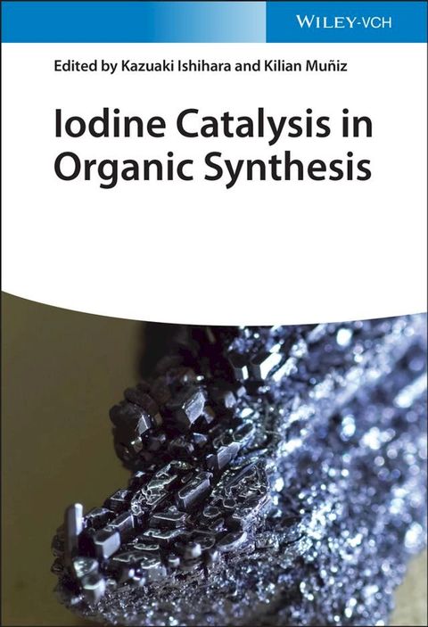 Iodine Catalysis in Organic Synthesis(Kobo/電子書)