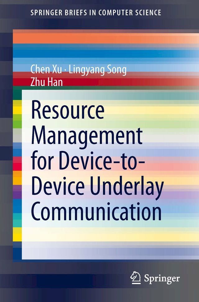  Resource Management for Device-to-Device Underlay Communication(Kobo/電子書)