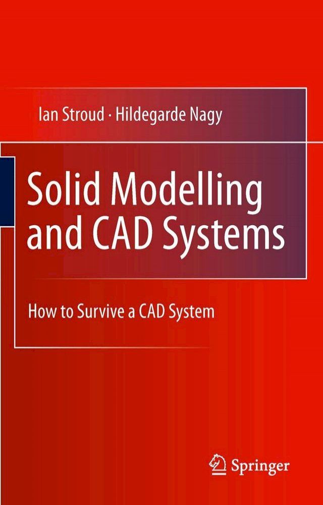  Solid Modelling and CAD Systems(Kobo/電子書)