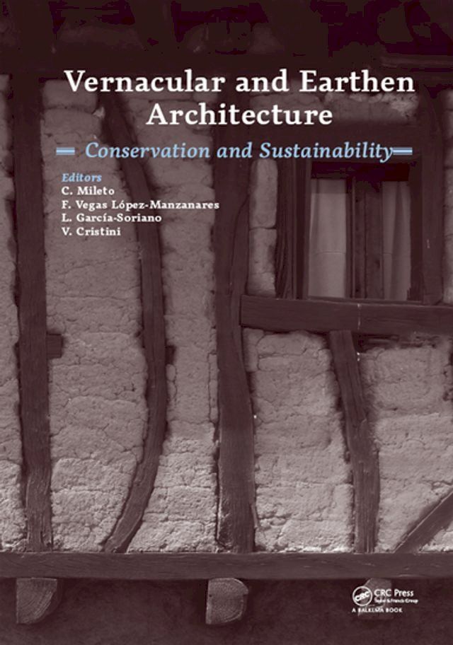  Vernacular and Earthen Architecture: Conservation and Sustainability(Kobo/電子書)