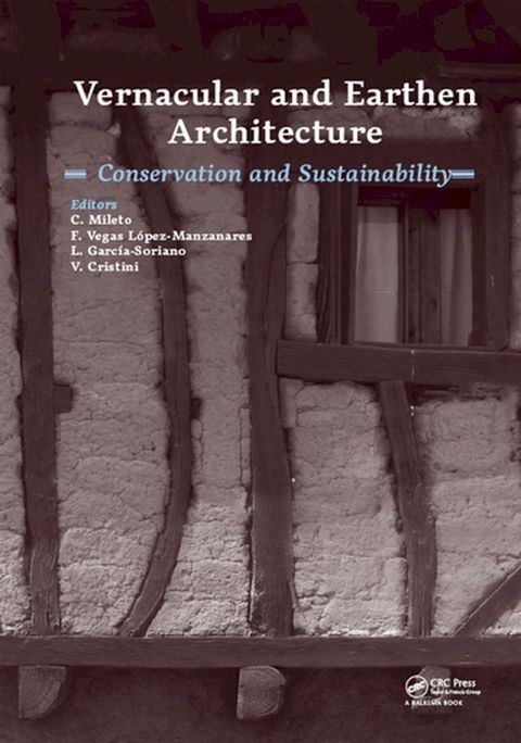 Vernacular and Earthen Architecture: Conservation and Sustainability(Kobo/電子書)