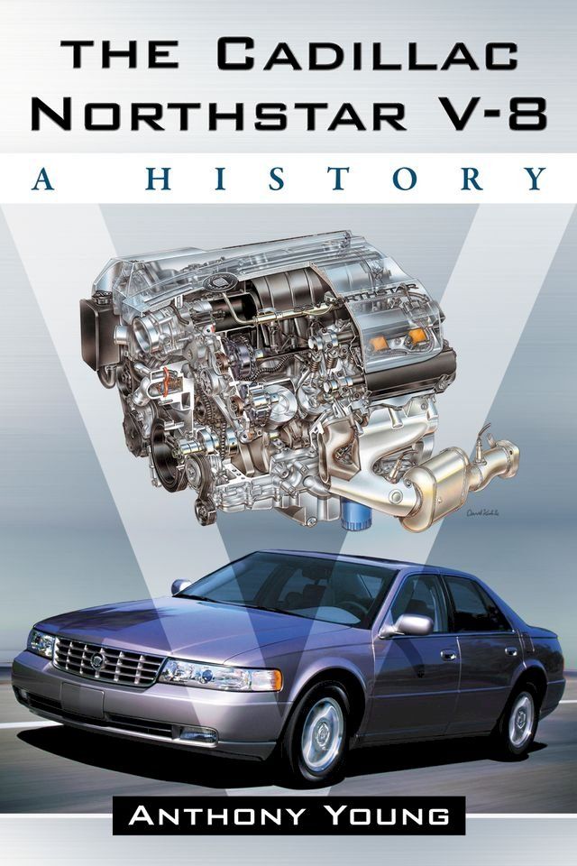  The Cadillac Northstar V-8(Kobo/電子書)