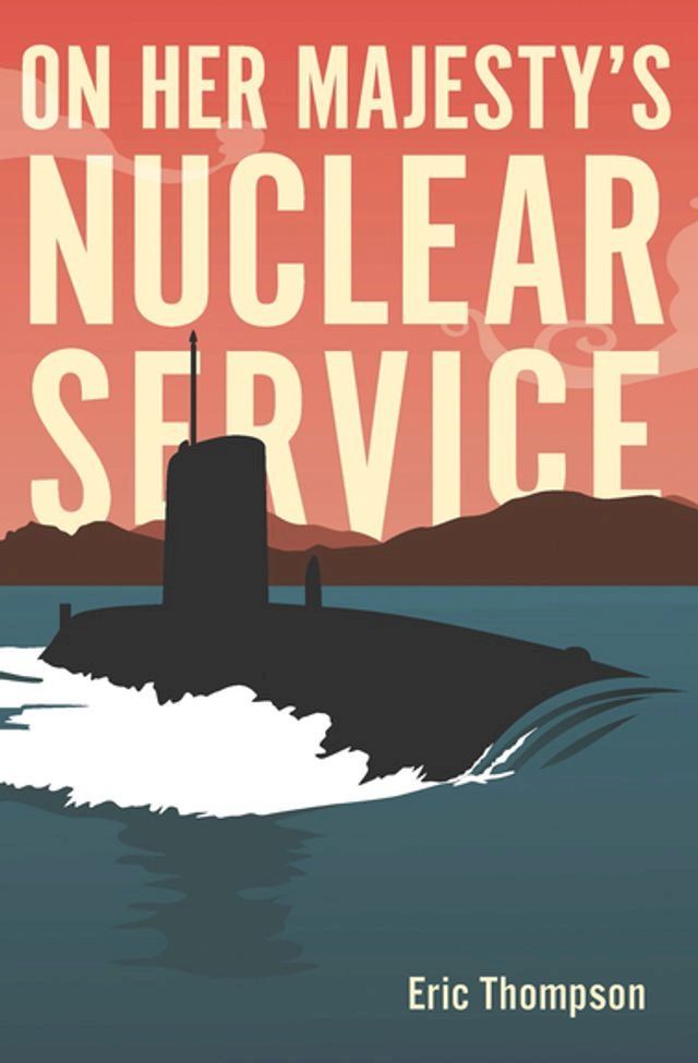  On Her Majesty's Nuclear Service(Kobo/電子書)