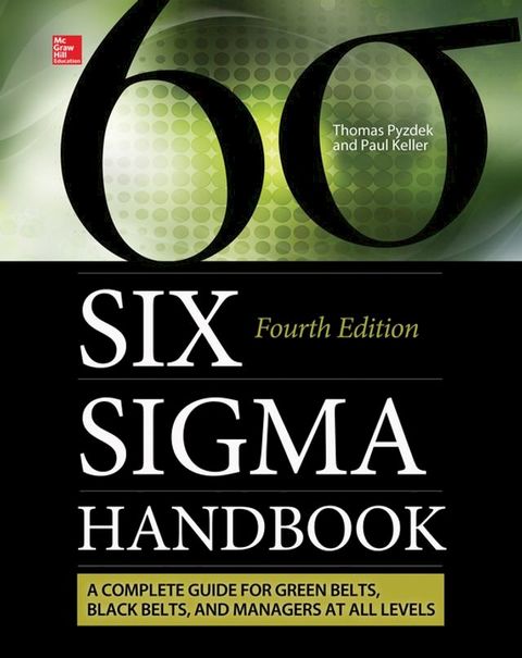 The Six Sigma Handbook, Fourth Edition(Kobo/電子書)