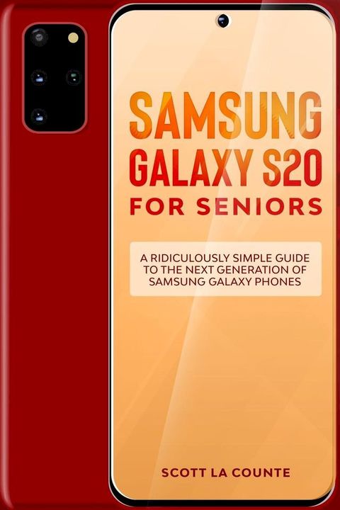 Samsung Galaxy S20 For Seniors(Kobo/電子書)