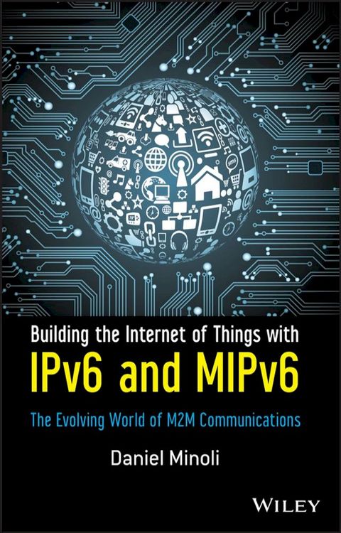 Building the Internet of Things with IPv6 and MIPv6(Kobo/電子書)