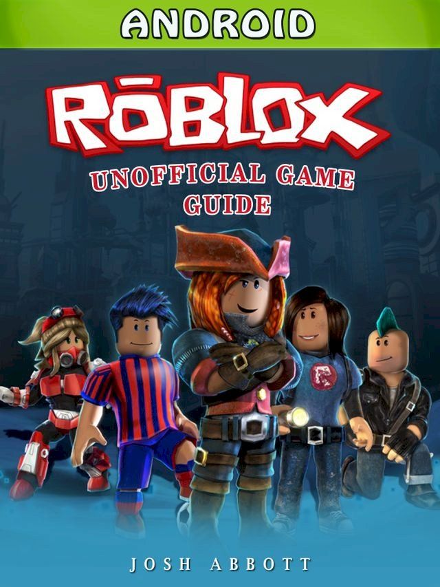  Roblox Android Unofficial Game Guide(Kobo/電子書)