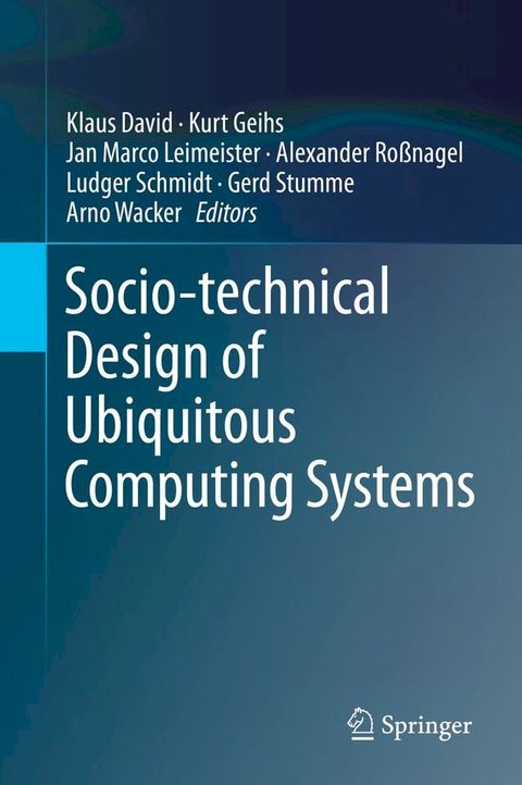 Socio-technical Design of Ubiquitous Computing Systems(Kobo/電子書)