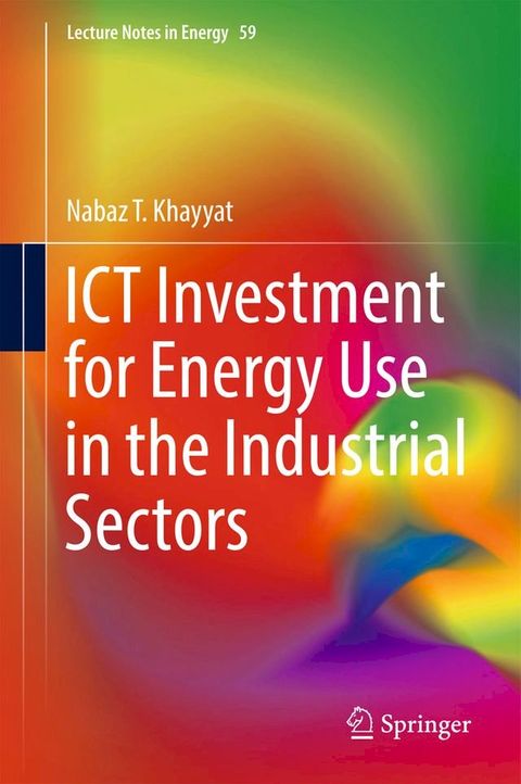 ICT Investment for Energy Use in the Industrial Sectors(Kobo/電子書)