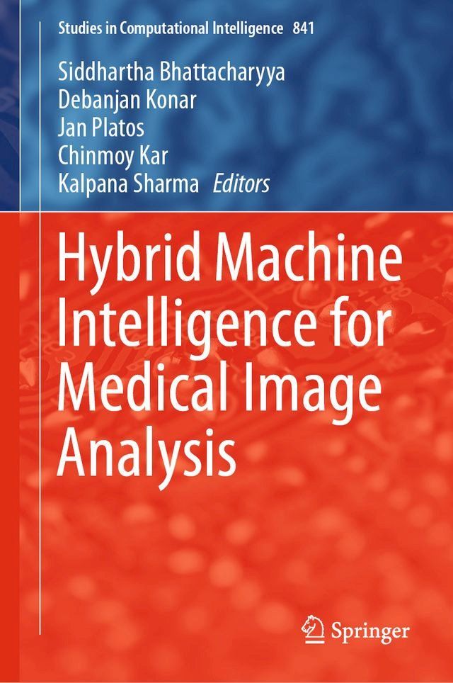  Hybrid Machine Intelligence for Medical Image Analysis(Kobo/電子書)