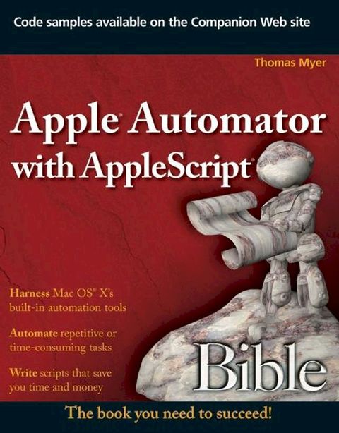 Apple Automator with AppleScript Bible(Kobo/電子書)