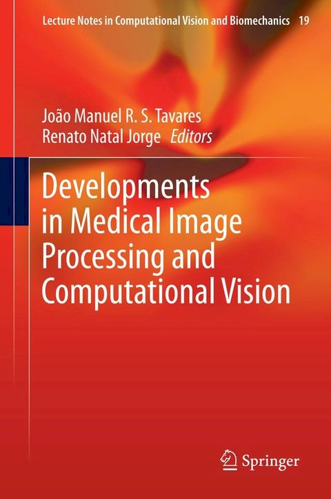 Developments in Medical Image Processing and Computational Vision(Kobo/電子書)