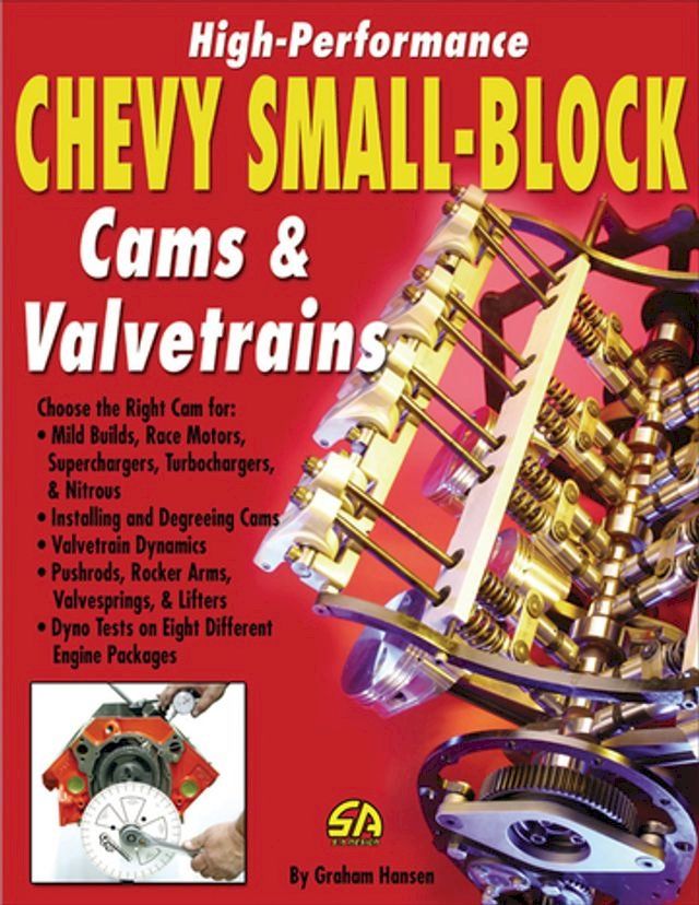  High Performance Chevy Small Block Cams & Valvetrains(Kobo/電子書)