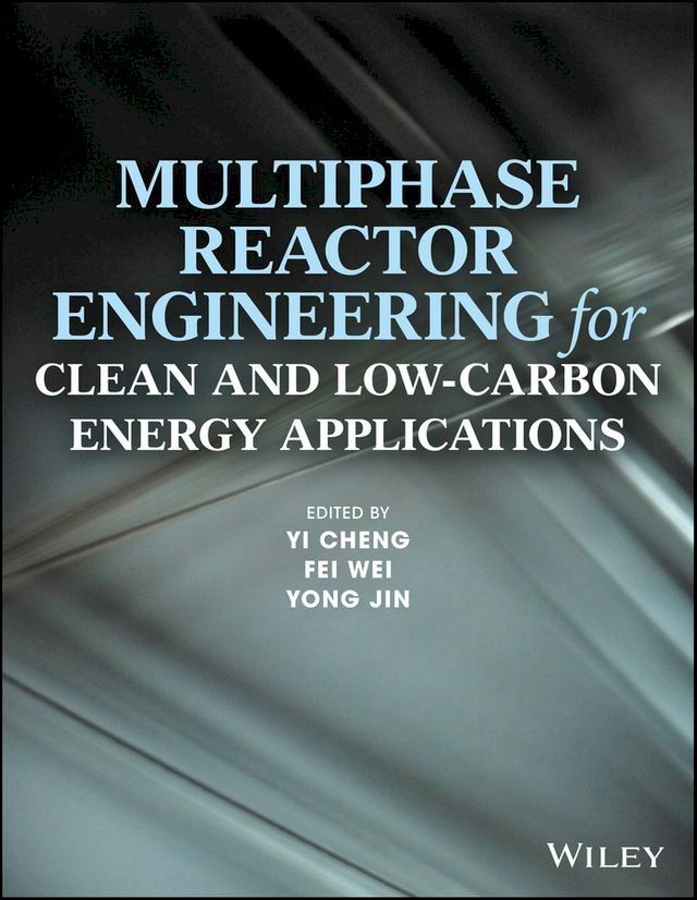  Multiphase Reactor Engineering for Clean and Low-Carbon Energy Applications(Kobo/電子書)